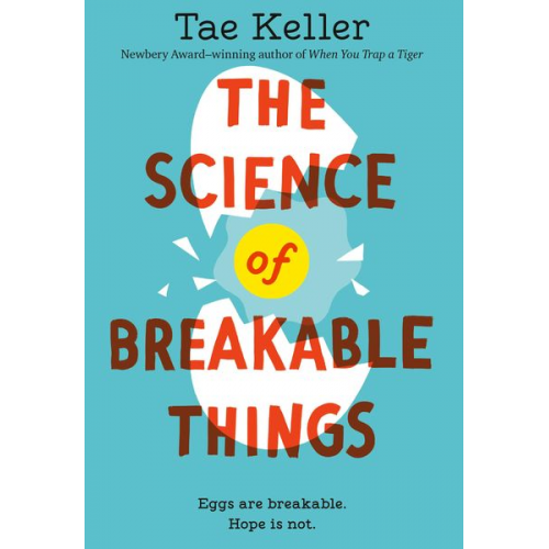 Tae Keller - The Science of Breakable Things