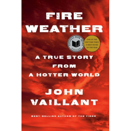 John Vaillant - Fire Weather