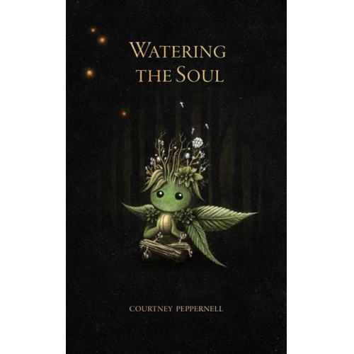 Courtney Peppernell - Watering the Soul