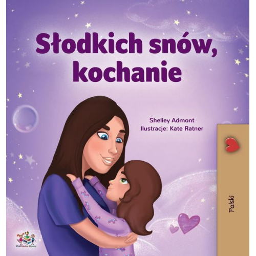 Shelley Admont KidKiddos Books - Sweet Dreams, My Love (Polish Children's Book)