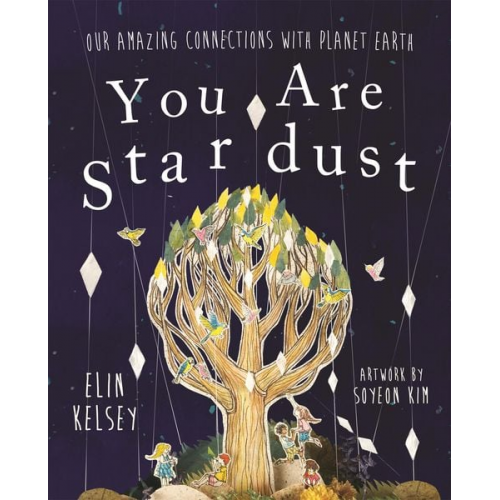 Elin Kelsey - You are Stardust