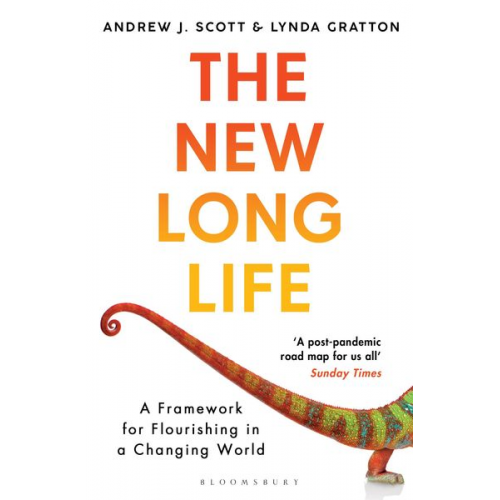 Andrew J. Scott Lynda Gratton - The New Long Life