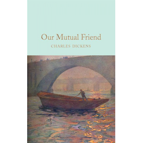 Charles Dickens - Our Mutual Friend