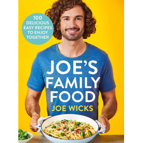 Joe Wicks - Joe's Family Food