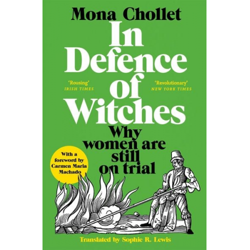 Mona Chollet - In Defence of Witches