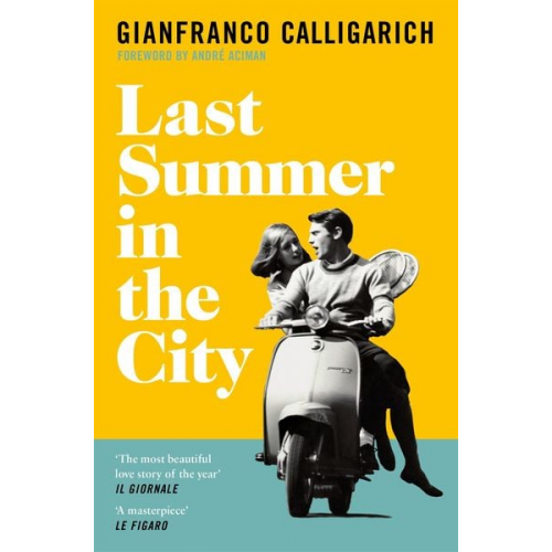 Gianfranco Calligarich - Last Summer in the City