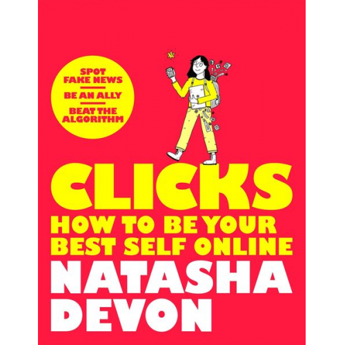 Natasha Devon - Clicks - How to Be Your Best Self Online