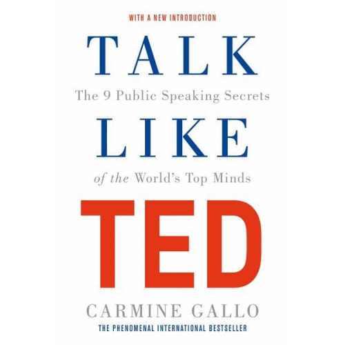 Carmine Gallo - Talk Like TED