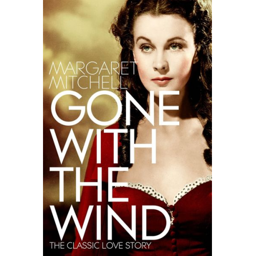 Margaret Mitchell - Gone With the Wind