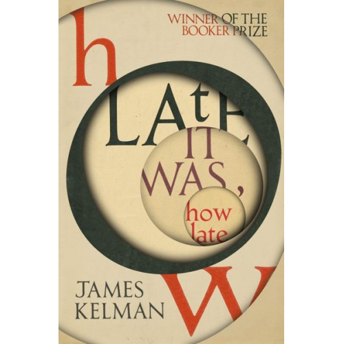 James Kelman - How Late It Was How Late