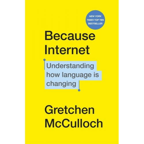 Gretchen McCulloch - Because Internet