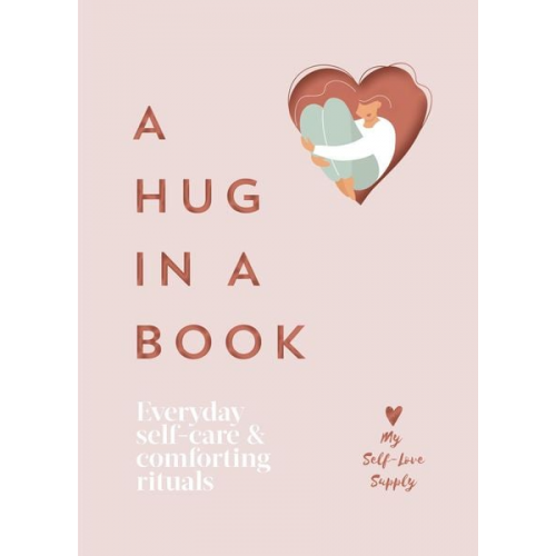 My Self-Love Supply - A Hug in a Book