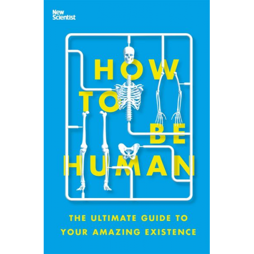 New Scientist New Scientist - How to Be Human