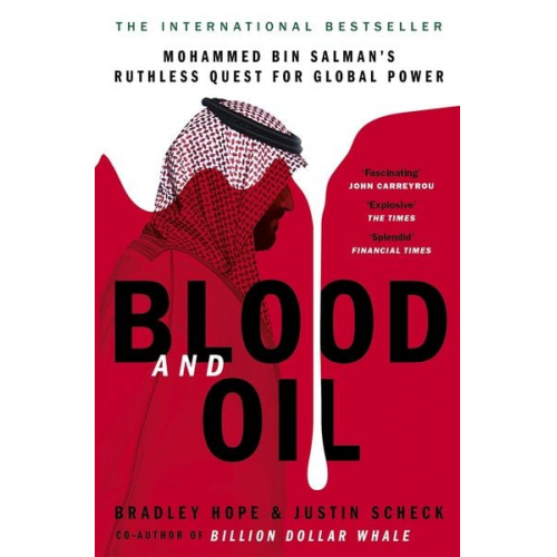 Bradley Hope Justin Scheck - Blood and Oil