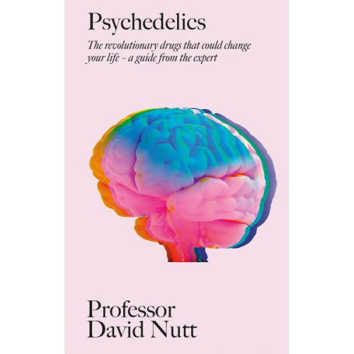 David Nutt - Psychedelics