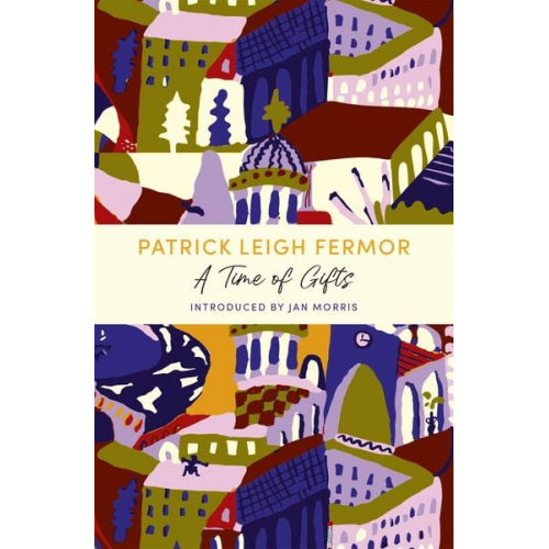 Patrick Leigh Fermor - A Time of Gifts