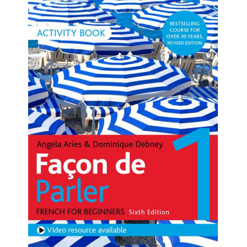 Angela Aries Dominique Debney - Facon de Parler 1 French Beginner's course 6th edition