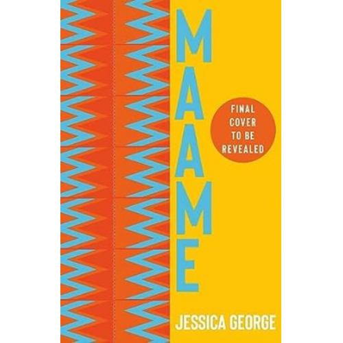 Jessica George - My Name is Maame