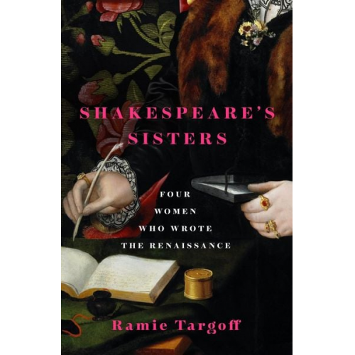 Ramie Targoff - Shakespeare's Sisters