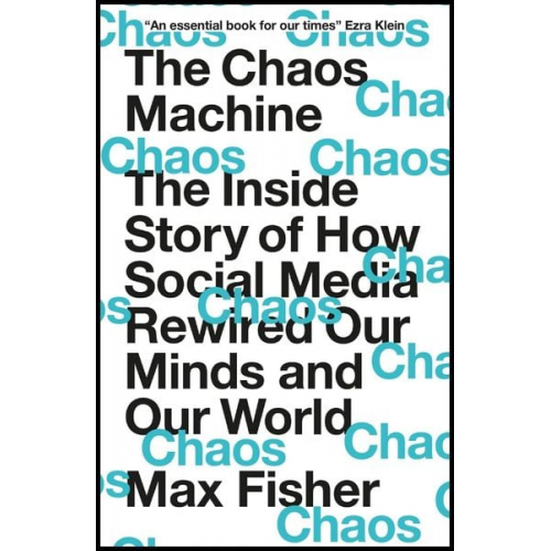 Max Fisher - The Chaos Machine