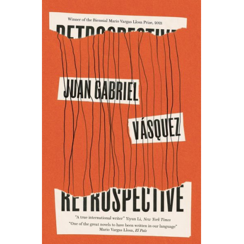 Juan Gabriel Vásquez - Retrospective