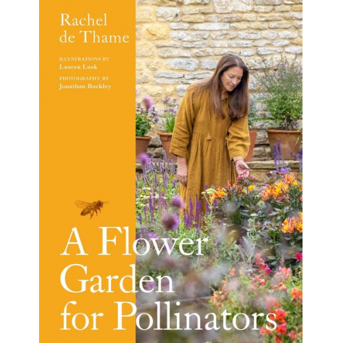 Rachel de Thame - A Flower Garden for Pollinators