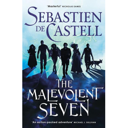 Sebastien de Castell - The Malevolent Seven