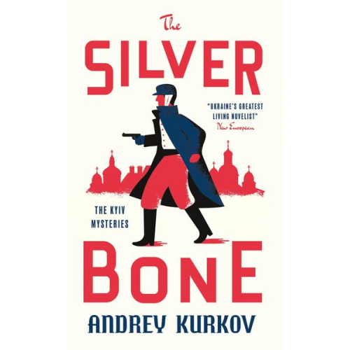 Andrej Kurkow - The Silver Bone