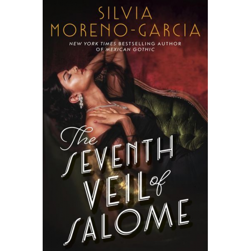 Silvia Moreno-Garcia - The Seventh Veil of Salome