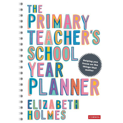 Elizabeth Holmes - The Primary Teacher's School Year Planner