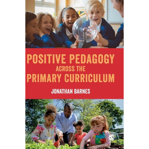 Jonathan Barnes - Positive Pedagogy across the Primary Curriculum