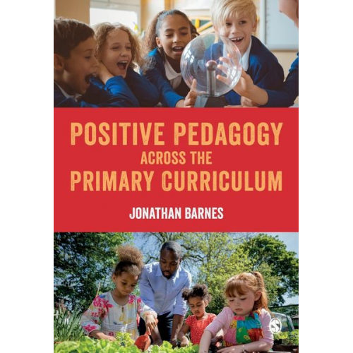 Jonathan Barnes - Positive Pedagogy across the Primary Curriculum