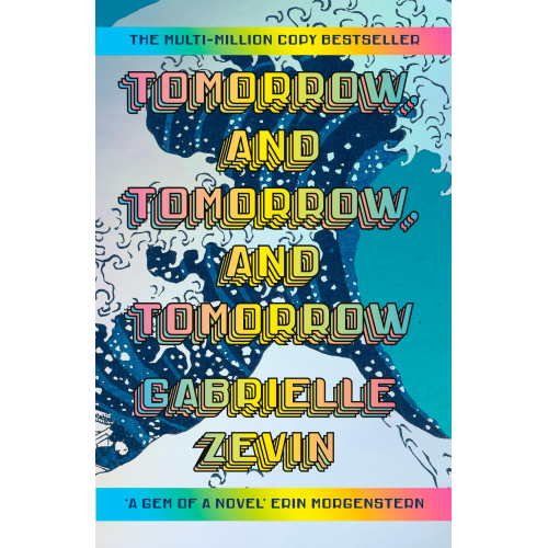 Gabrielle Zevin - Tomorrow, and Tomorrow, and Tomorrow. Special Edition