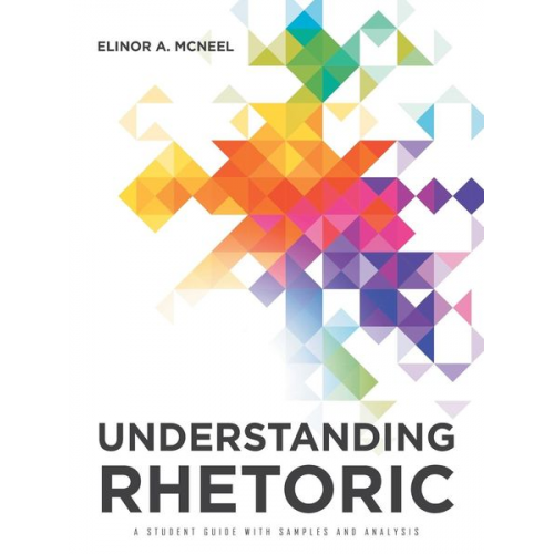 Elinor A. McNeel - Understanding Rhetoric