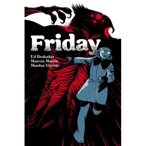 Ed Brubaker - Friday Book Three