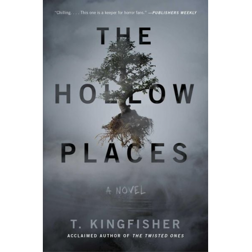 T. Kingfisher - Hollow Places