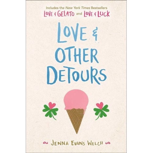 Jenna Evans Welch - Love & Other Detours