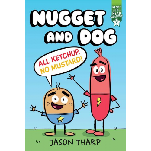 Jason Tharp - All Ketchup, No Mustard!: Ready-To-Read Graphics Level 2