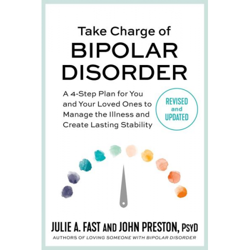 John Preston Julie A. Fast - Take Charge of Bipolar Disorder