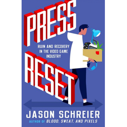 Jason Schreier - Press Reset