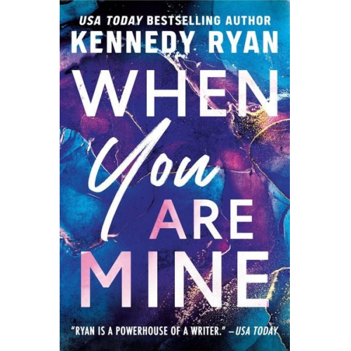 Kennedy Ryan - When You Are Mine