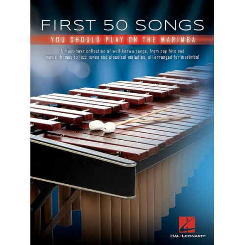 Hal Leonard Corp (COR) - First 50 Songs You Should Play on Marimba