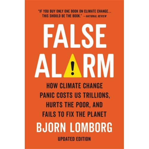 Bjorn Lomborg - False Alarm