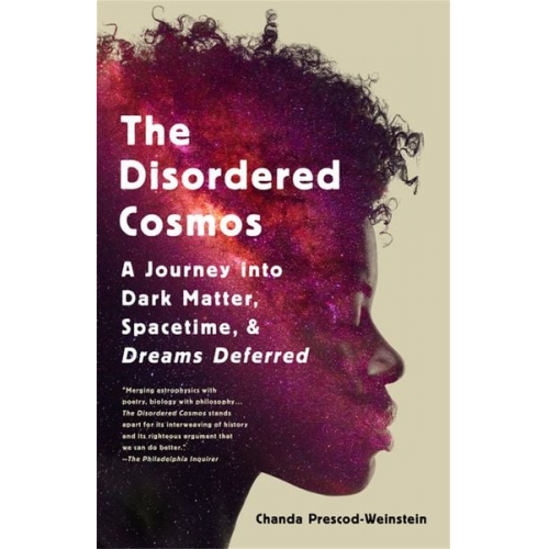 Chanda Prescod-Weinstein - The Disordered Cosmos