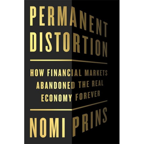 Nomi Prins - Permanent Distortion