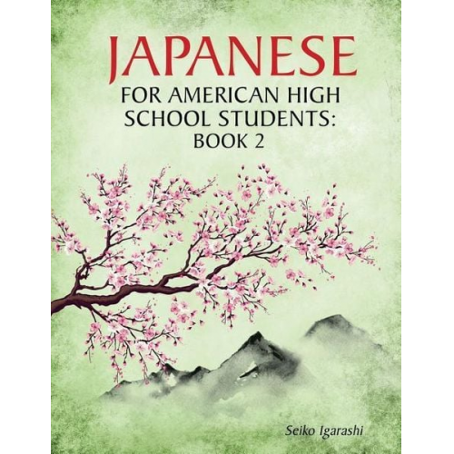 Seiko Igarashi - Japanese for American High School Students: Book 2