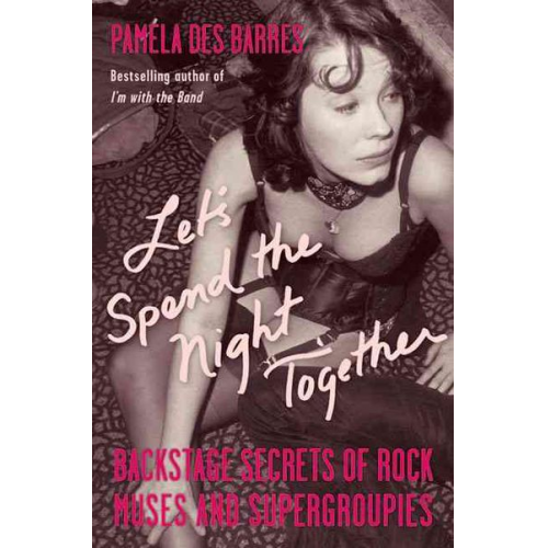 Pamela Des Barres - Let's Spend the Night Together