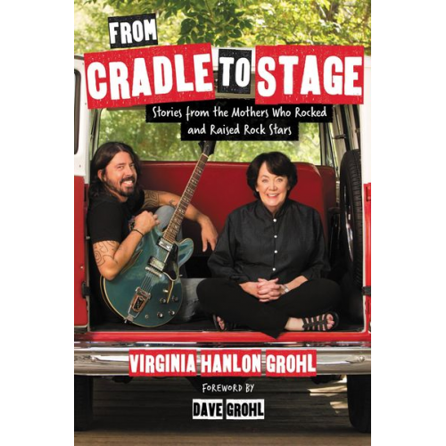 Virginia Hanlon Grohl - From Cradle to Stage