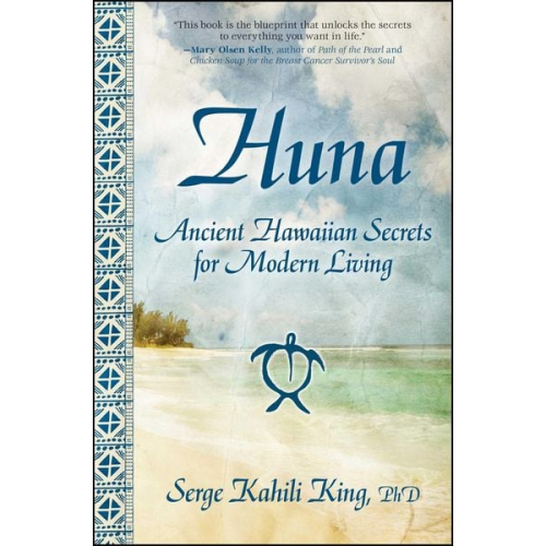 Serge Kahili King - Huna