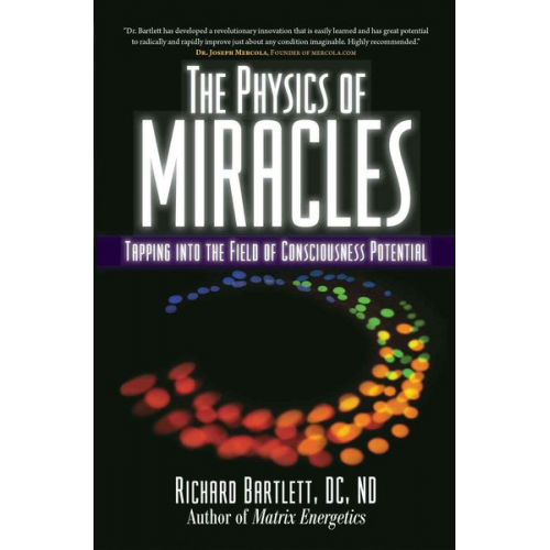 Richard Bartlett Melissa Joy Jonsson - The Physics of Miracles